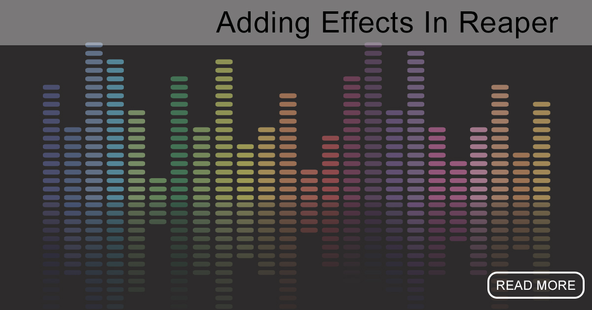How To Add Effects to Audio In Reaper Home Brew Audio
